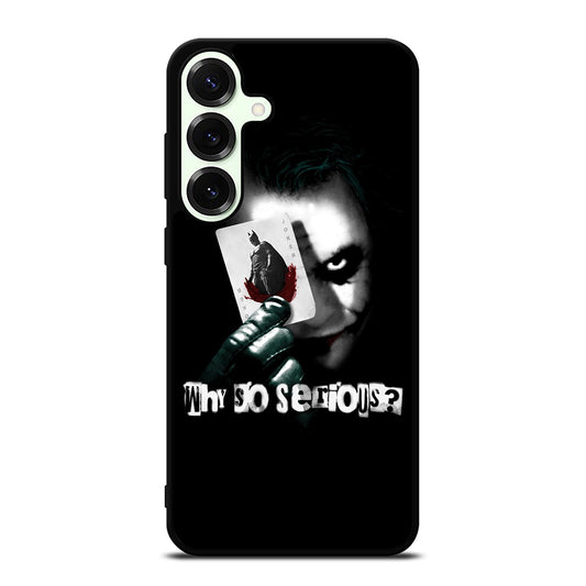 JOKER WHY SO SERIOUS Samsung Galaxy S26 Plus Case Cover