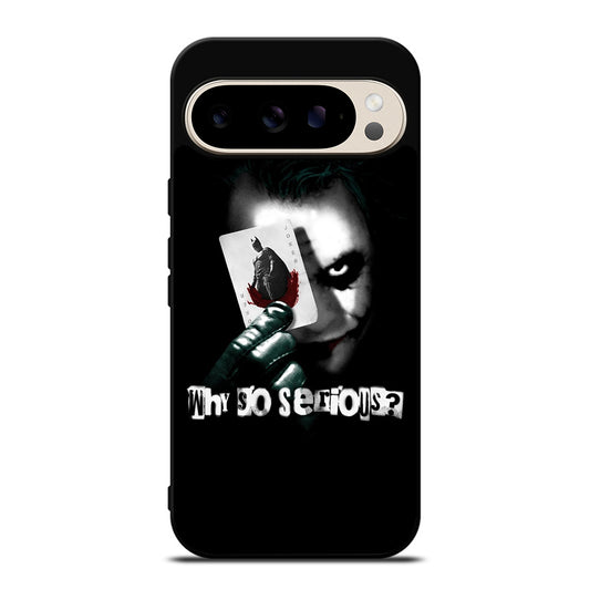 JOKER WHY SO SERIOUS Google Pixel 9 Pro Case Cover