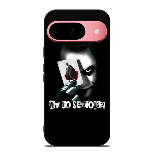 JOKER WHY SO SERIOUS Google Pixel 9 Case Cover