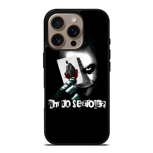 JOKER WHY SO SERIOUS iPhone 16 Pro Case Cover