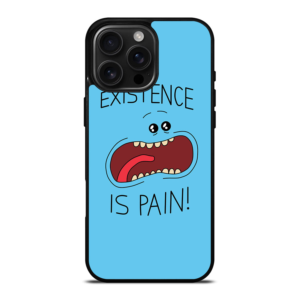 MR MEESEEKS EXISTENCE IS PAIN iPhone 16 Pro Max Case Cover