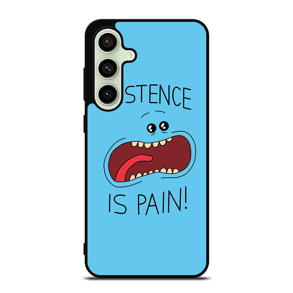 MR MEESEEKS EXISTENCE IS PAIN Samsung Galaxy S24 FE Case Cover