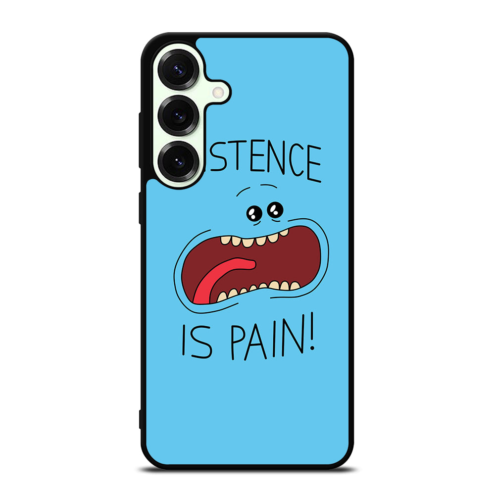 MR MEESEEKS EXISTENCE IS PAIN Samsung Galaxy S25 Plus Case Cover