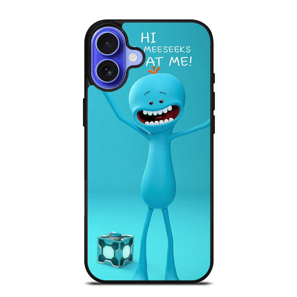 MR MEESEEKS QUOTE iPhone 16 Case Cover