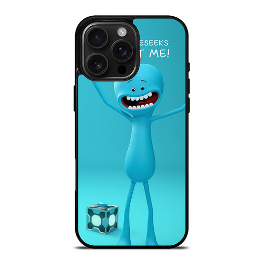 MR MEESEEKS QUOTE iPhone 16 Pro Max Case Cover