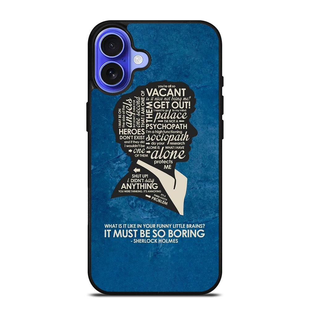 SHERLOCK HOLMES QUOTE iPhone 16 Case Cover