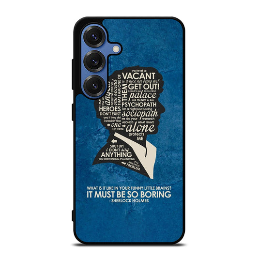 SHERLOCK HOLMES QUOTE Samsung Galaxy S25 Case Cover