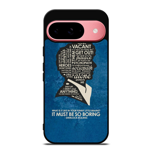 SHERLOCK HOLMES QUOTE Google Pixel 9 Case Cover