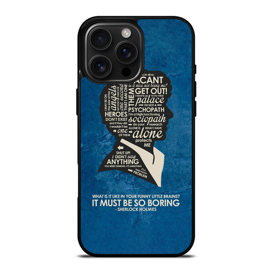SHERLOCK HOLMES QUOTE iPhone 16 Pro Max Case Cover