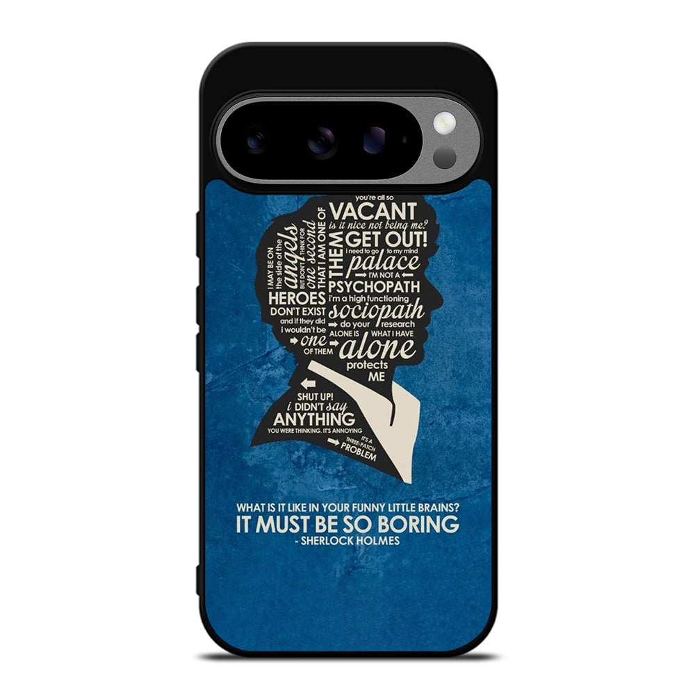 SHERLOCK HOLMES QUOTE Google Pixel 9 Pro XL Case Cover