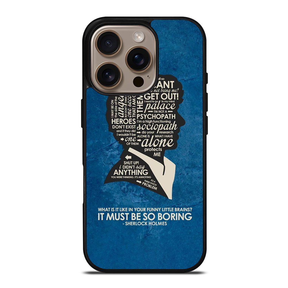 SHERLOCK HOLMES QUOTE iPhone 16 Pro Case Cover