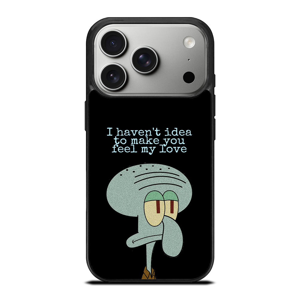 SQUIDWARD TENTACLE QUOTE iPhone 17 Pro Case Cover