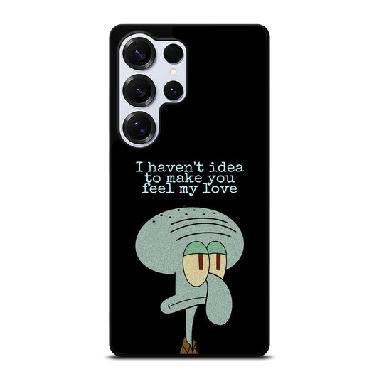 SQUIDWARD TENTACLE QUOTE Samsung Galaxy S26 Ultra Case Cover
