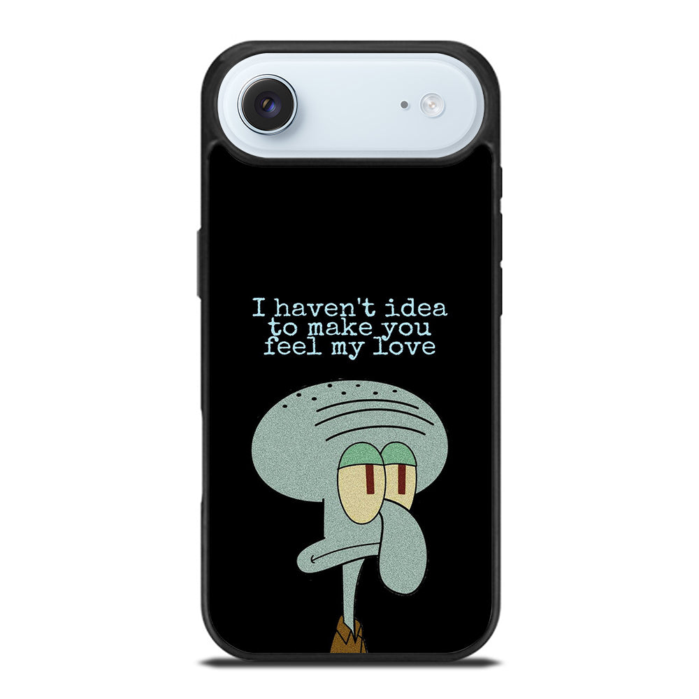 SQUIDWARD TENTACLE QUOTE iPhone Air Case Cover