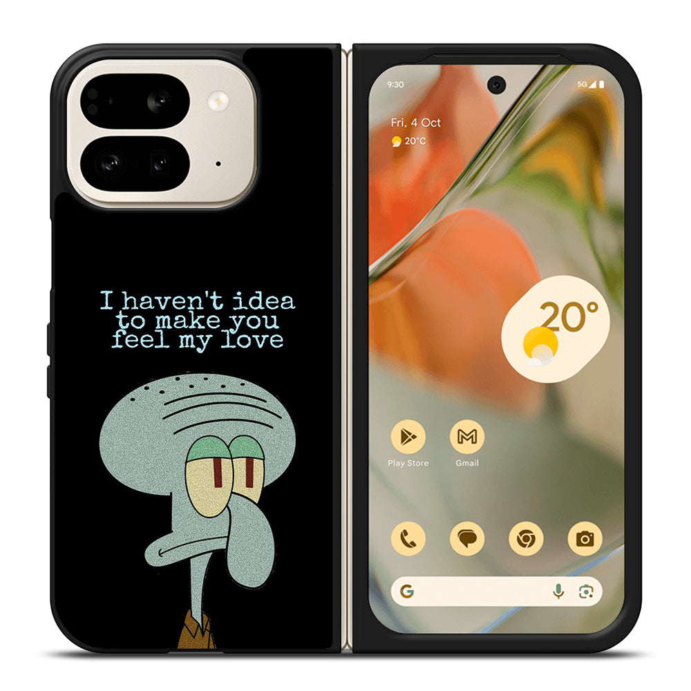 SQUIDWARD TENTACLE QUOTE Google Pixel 9 Pro Fold Case Cover