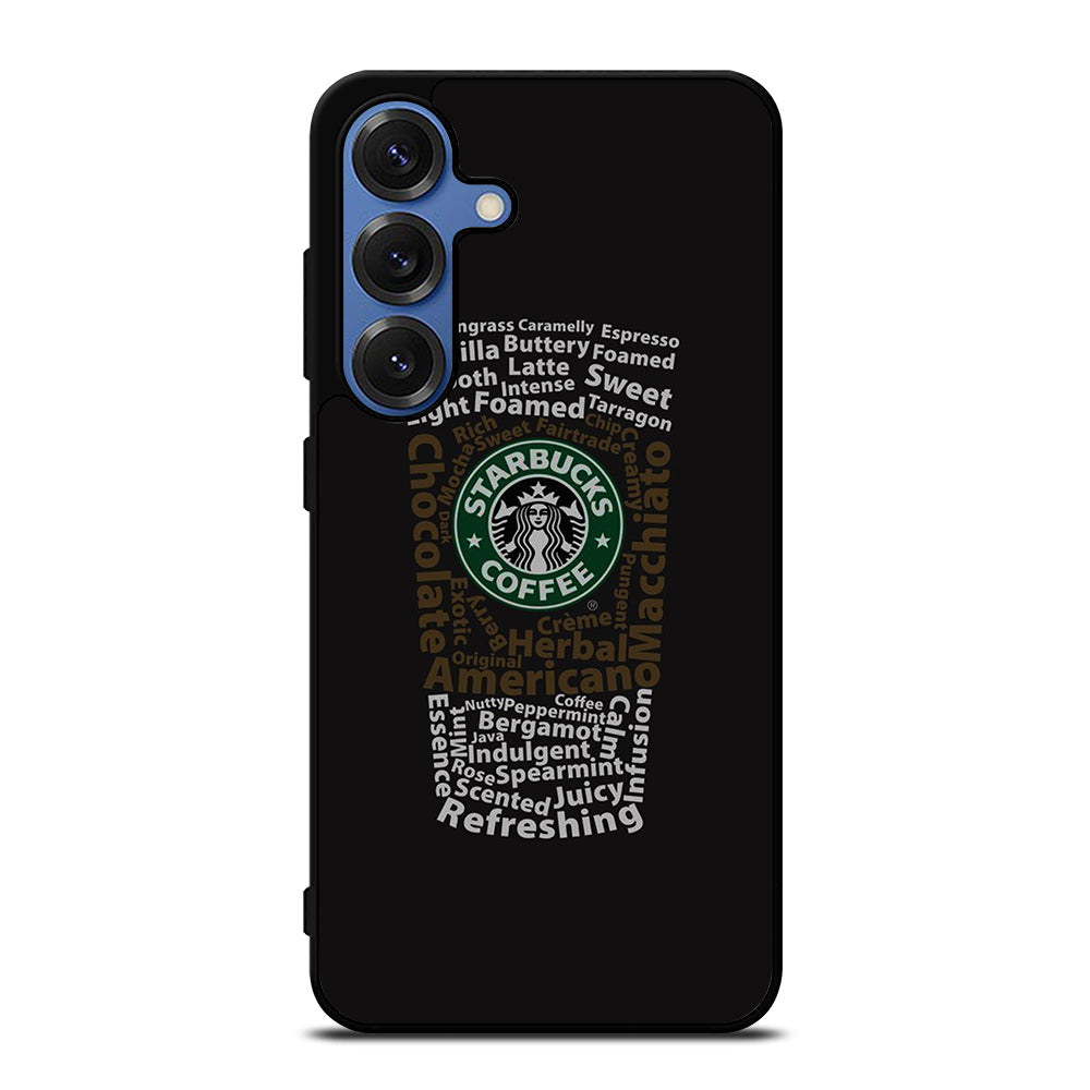 STARBUCKS COFFEE QUOTE Samsung Galaxy S25 Case Cover