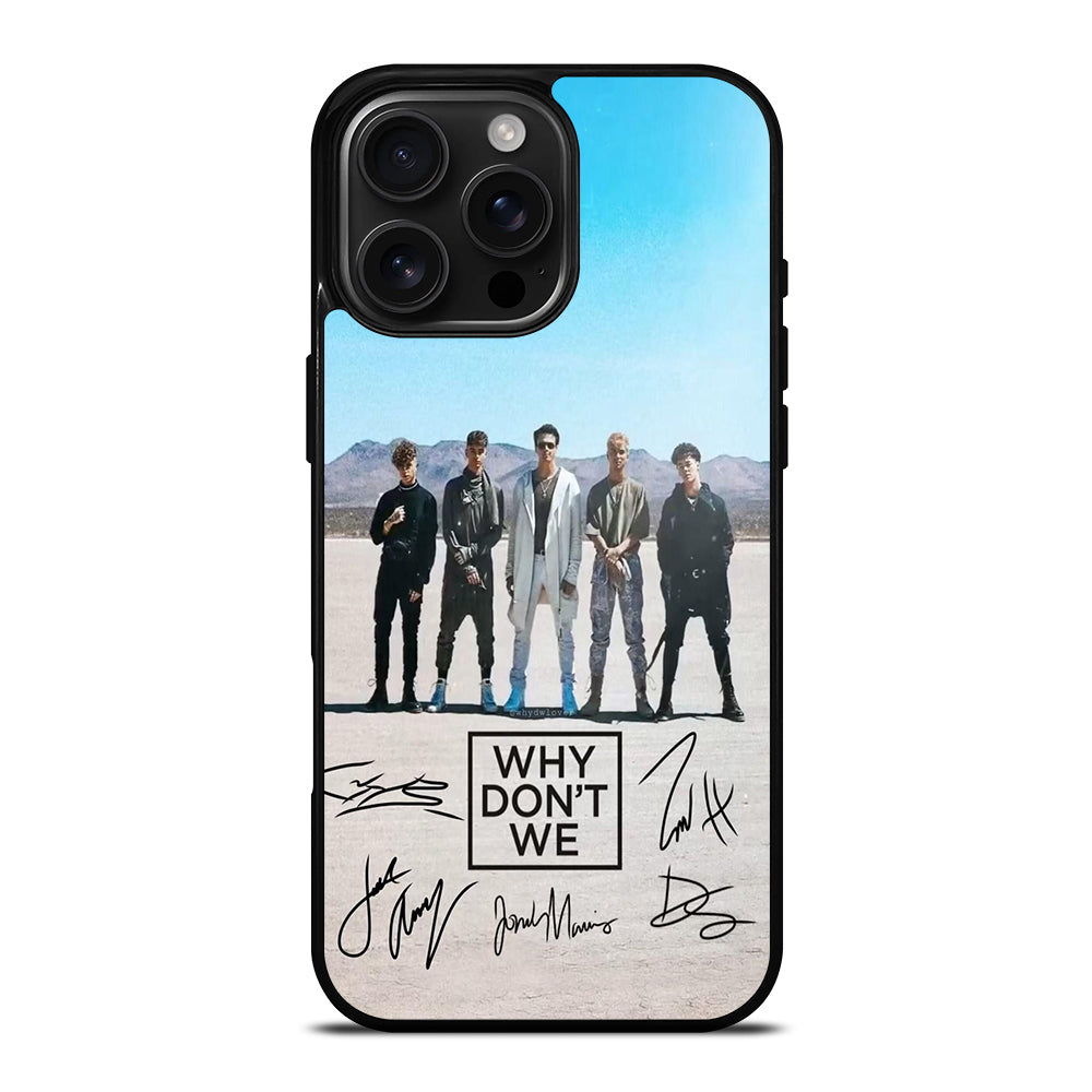 WHY DON'T WE SIGNATURE iPhone 16 Pro Max Case Cover