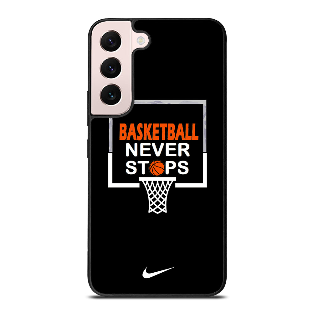 BASKETBALL NEVER STOPS NIKE 3 Samsung Galaxy S22 Plus Case Cover