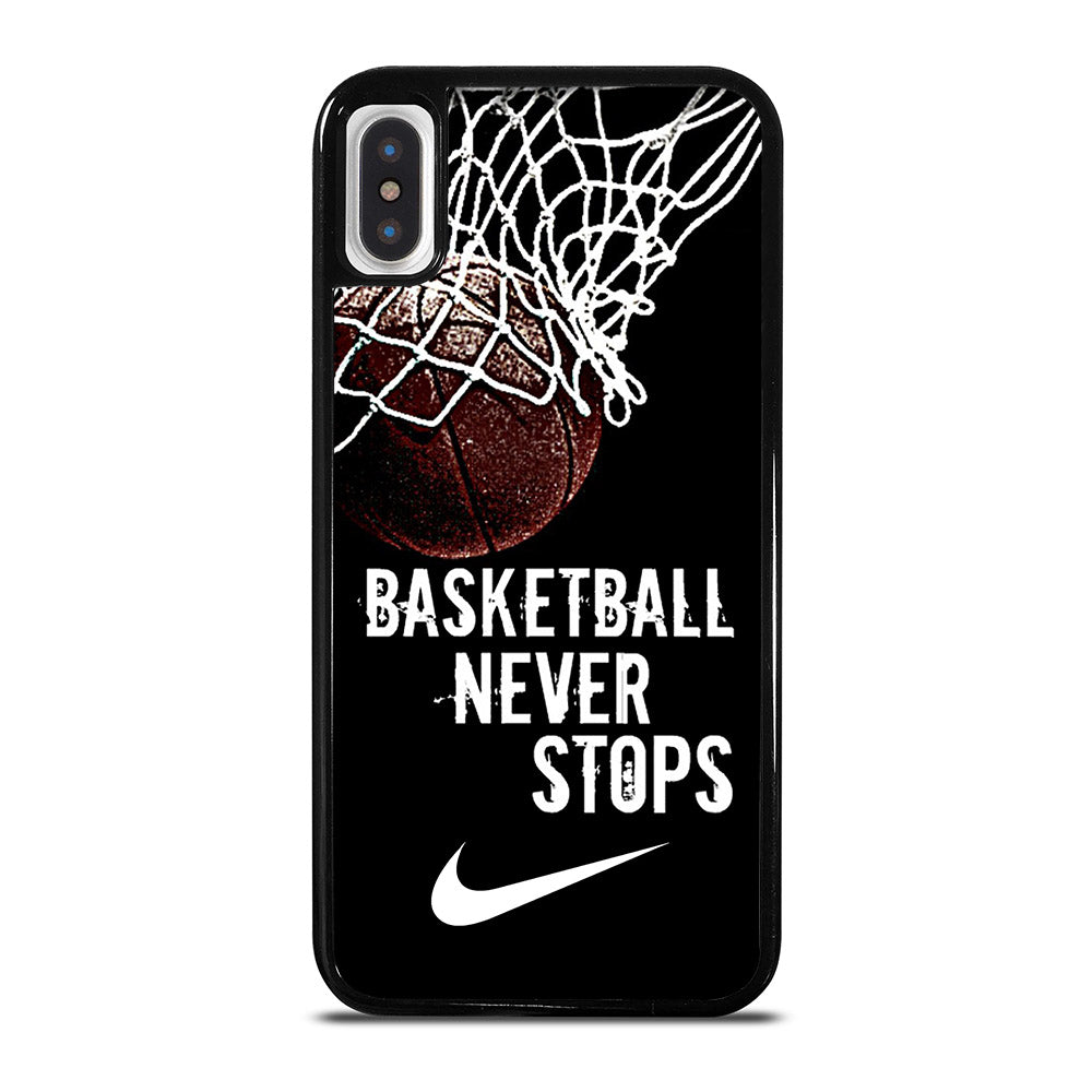 BASKETBALL NEVER STOPS NIKE iPhone X / XS Case Cover