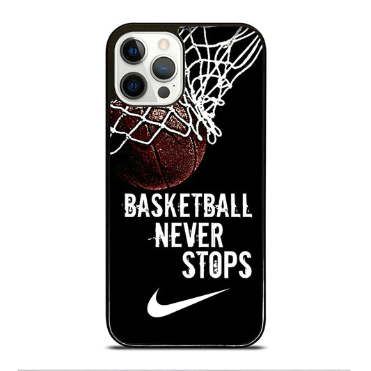 BASKETBALL NEVER STOPS NIKE iPhone 12 Pro Case Cover