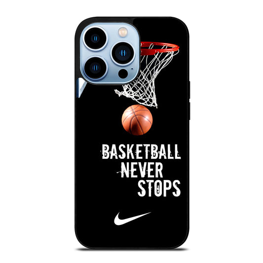 BASKETBALL NEVER STOPS NIKE 2 iPhone 13 Pro Max Case Cover