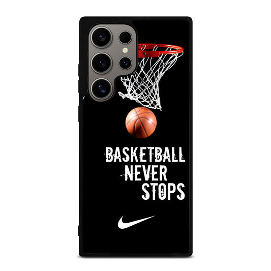 BASKETBALL NEVER STOPS NIKE 2 Samsung Galaxy S24 Ultra Case Cover