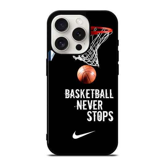 BASKETBALL NEVER STOPS NIKE 2 iPhone 15 Pro Case Cover