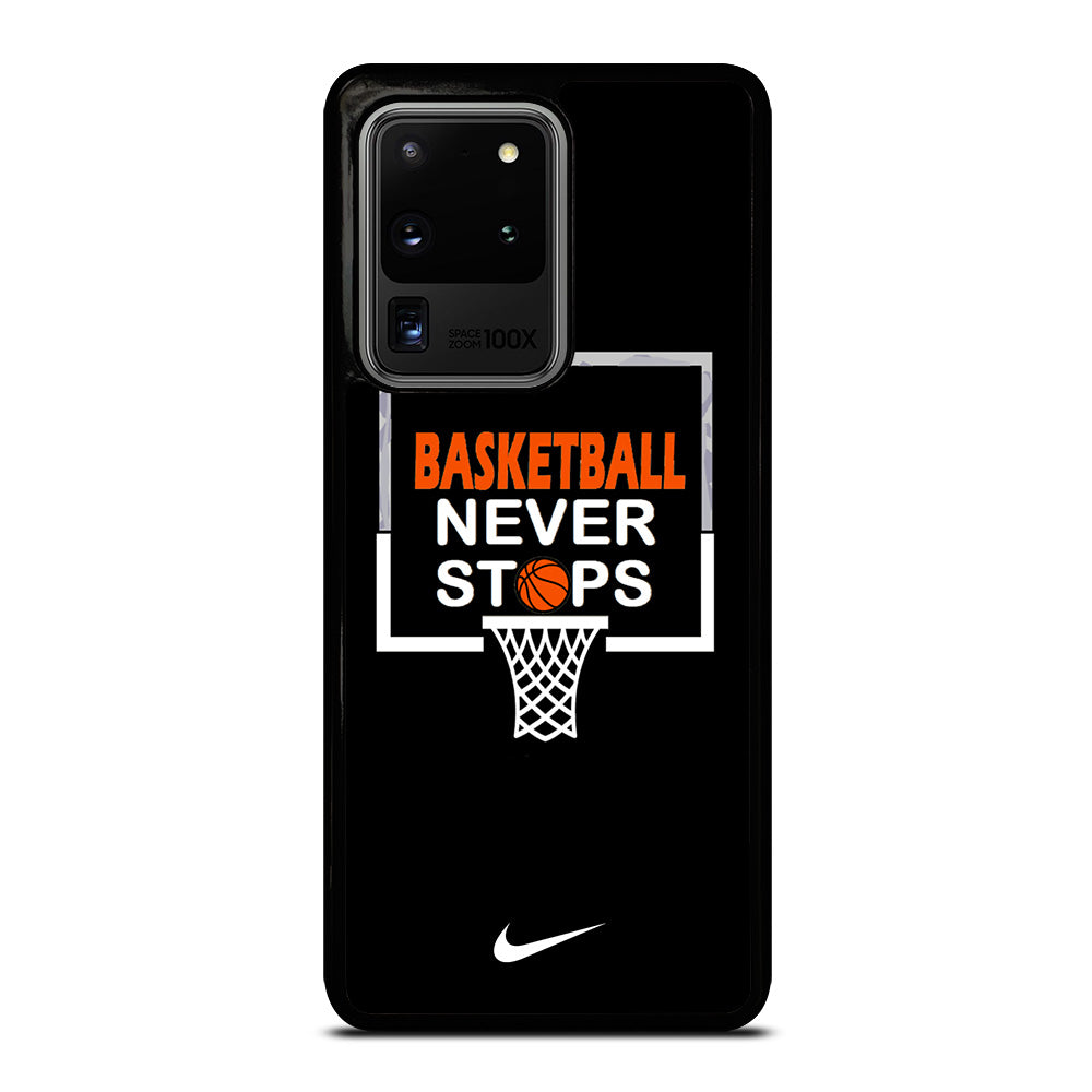 BASKETBALL NEVER STOPS NIKE 3 Samsung Galaxy S20 Ultra Case Cover