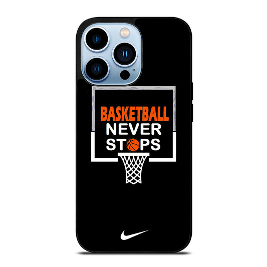 BASKETBALL NEVER STOPS NIKE 3 iPhone 13 Pro Max Case Cover
