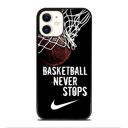 BASKETBALL NEVER STOPS NIKE iPhone 12 Case Cover