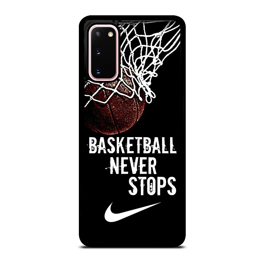 BASKETBALL NEVER STOPS NIKE Samsung Galaxy S20 Case Cover