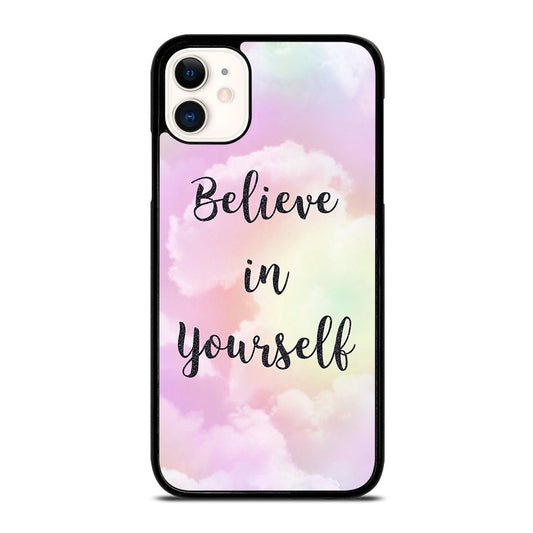 BELIEVE IN YOURSELF QUOTE SKY iPhone 11 Case Cover