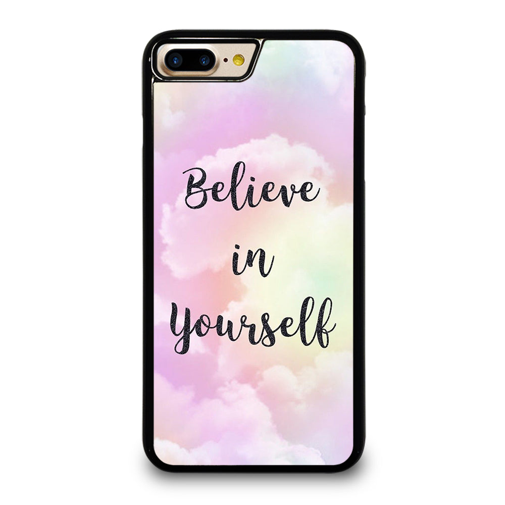 BELIEVE IN YOURSELF QUOTE SKY iPhone 7 / 8 Plus Case Cover