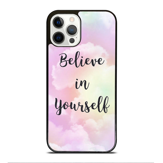 BELIEVE IN YOURSELF QUOTE SKY iPhone 12 Pro Case Cover