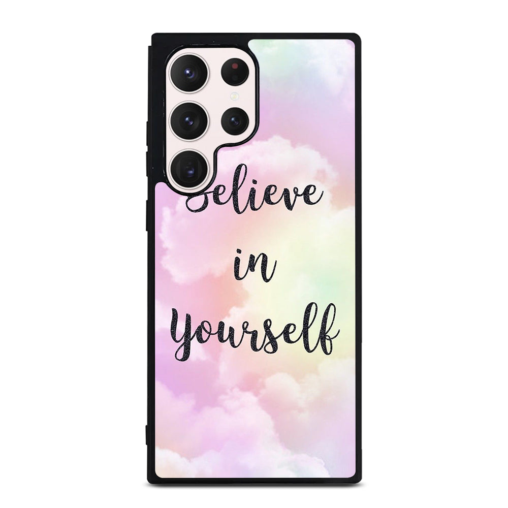BELIEVE IN YOURSELF QUOTE SKY Samsung Galaxy S23 Ultra Case Cover