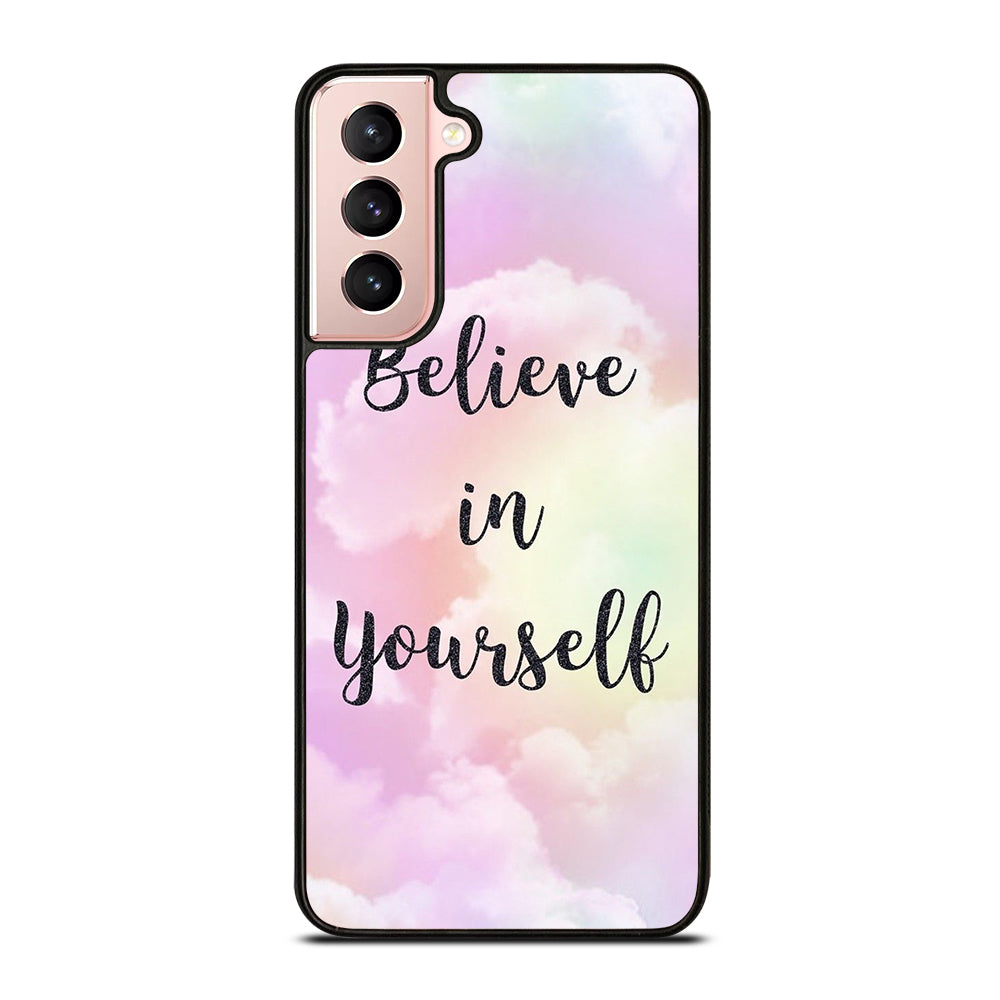BELIEVE IN YOURSELF QUOTE SKY Samsung Galaxy S21 Case Cover