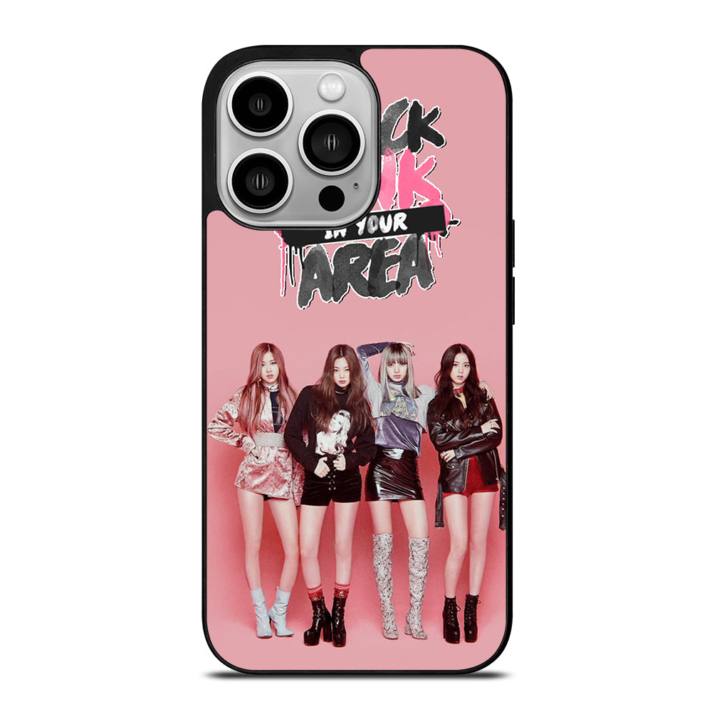 BLACKPINK IN YOUR AREA iPhone 14 Pro Case Cover