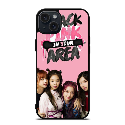 BLACKPINK IN YOUR AREA 2 iPhone 15 Plus Case Cover