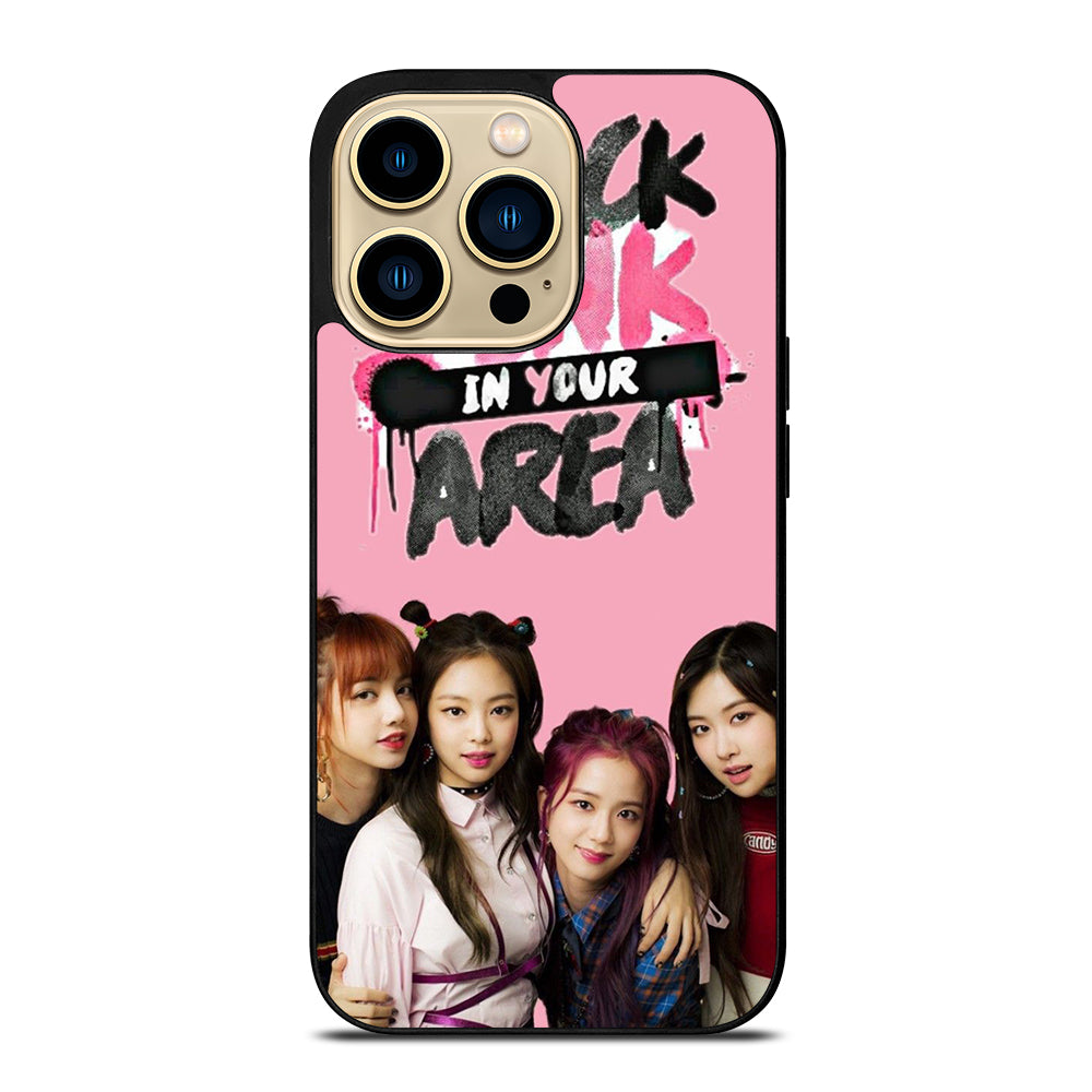 BLACKPINK IN YOUR AREA 2 iPhone 14 Pro Max Case Cover