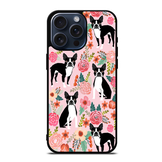 BOSTON TERRIER DOG FLORAL PATTERN iPhone 15 Pro Max Case Cover
