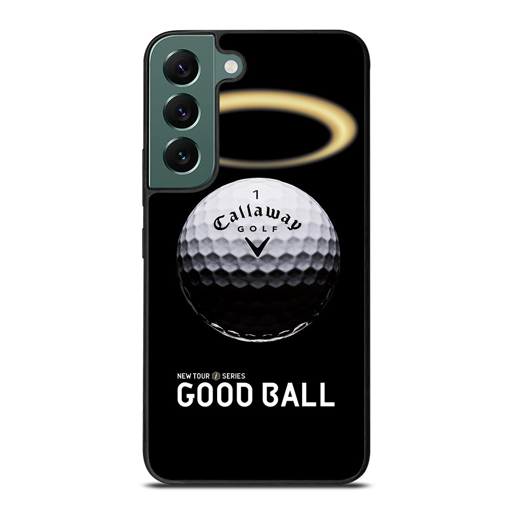 CALLAWAY GOLF GOOD BALL Samsung Galaxy S22 Case Cover