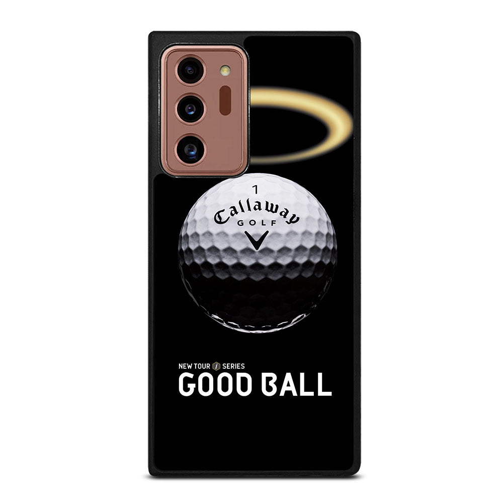 CALLAWAY GOLF GOOD BALL Samsung Galaxy Note 20 Ultra Case Cover