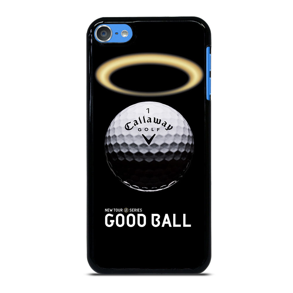 CALLAWAY GOLF GOOD BALL iPod Touch 7 Case Cover