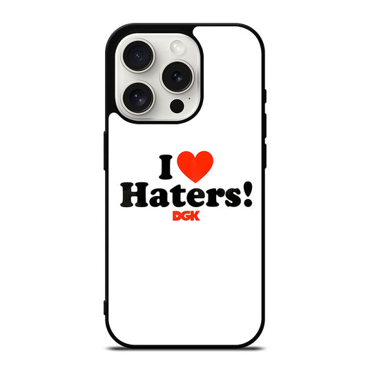 DGK I LOVE HATERS ICON iPhone 15 Pro Case Cover