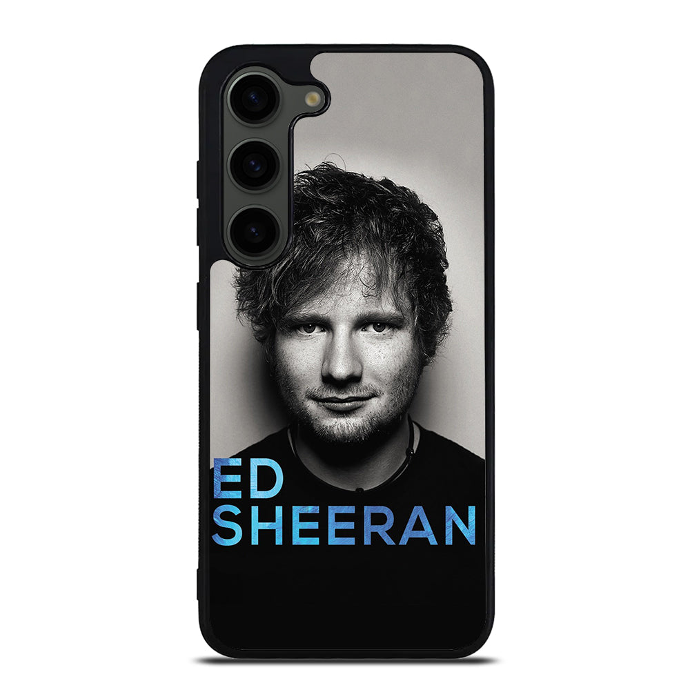 ED SHEERAN SINGER Samsung Galaxy S23 Plus Case Cover