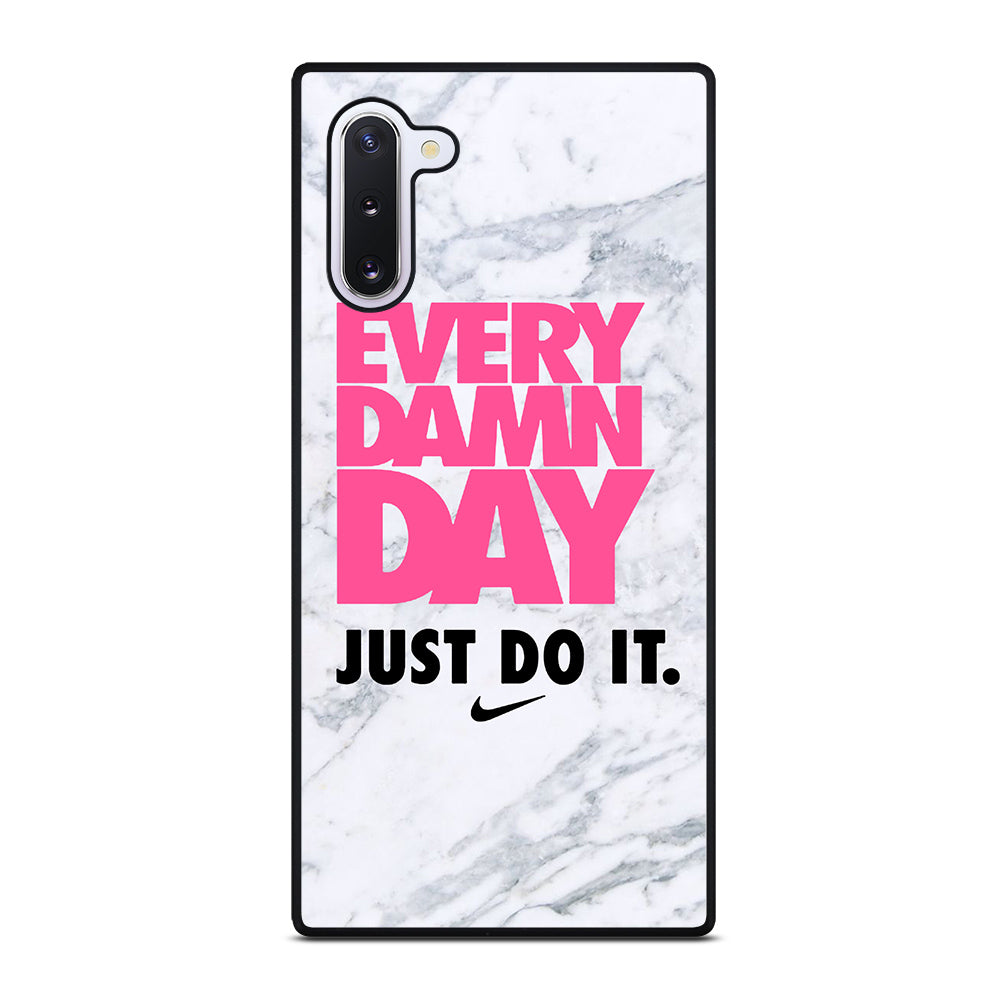 EVERY DAMN DAY JUST DO IT NIKE MARBLE Samsung Galaxy Note 10 Case Cover