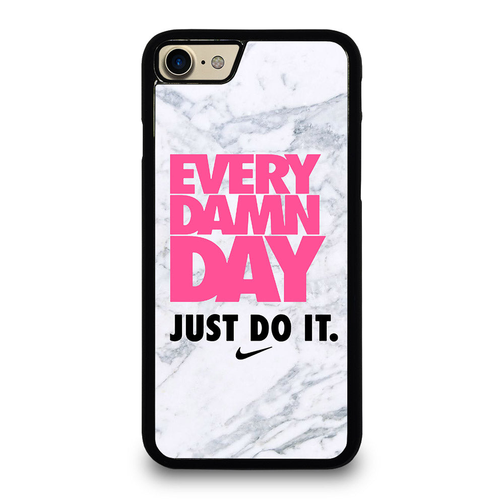 EVERY DAMN DAY JUST DO IT NIKE MARBLE iPhone 7 / 8 Case Cover