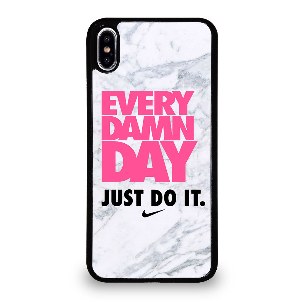 EVERY DAMN DAY JUST DO IT NIKE MARBLE iPhone XS Max Case Cover