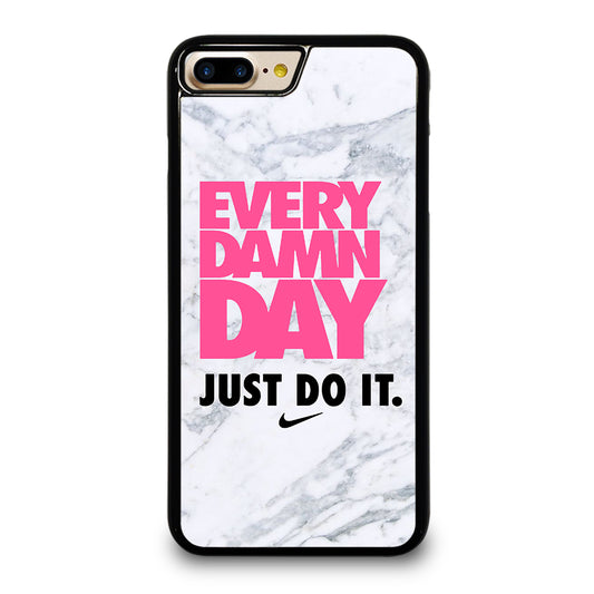 EVERY DAMN DAY JUST DO IT NIKE MARBLE iPhone 7 / 8 Plus Case Cover