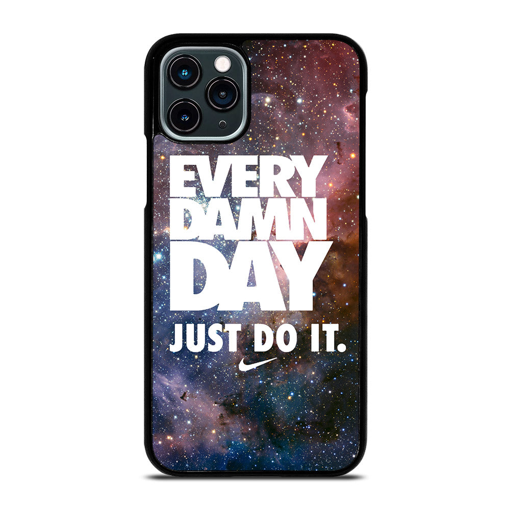 EVERY DAMN DAY JUST DO IT NIKE NEBULA iPhone 11 Pro Case Cover